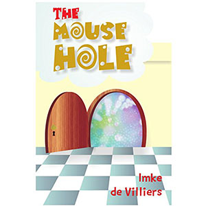 the-mouse-hole-imke-de-villiers